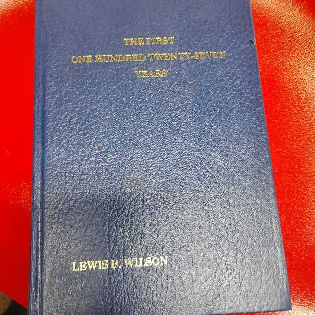 THE FIRST ONE HUNDRED TWENTY-SEVEN YEARS BOOK