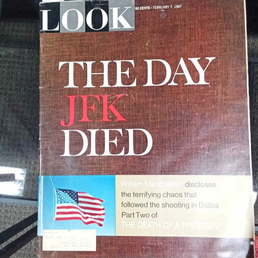 LOOK MAGAZINE "THE DAY JFK DIED