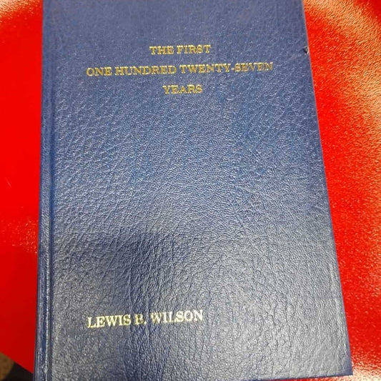 THE FIRST ONE HUNDRED TWENTY-SEVEN YEARS BOOK