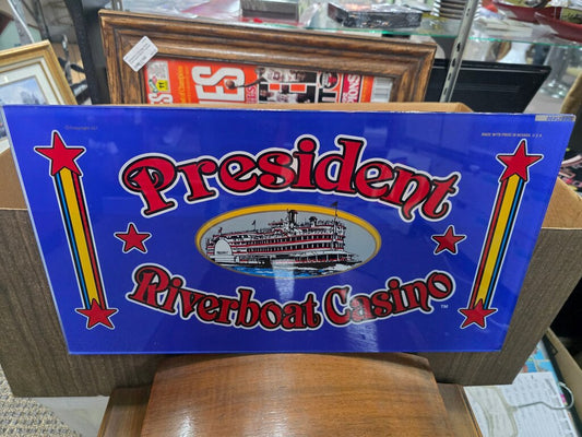 President Riverboat Casino Glass Sign