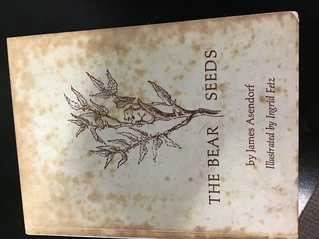 The Bear Seeds by James Asendorf
