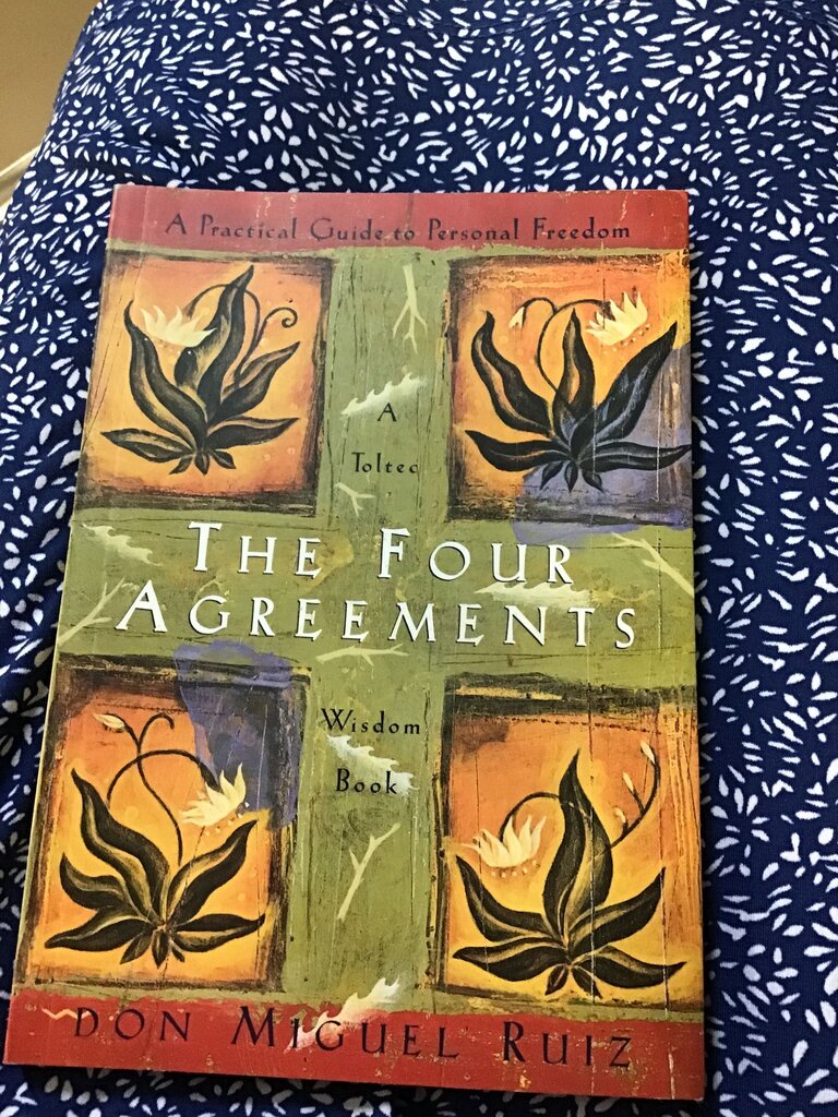 The Four Agreements: A Practical Guide to Personal Freedom